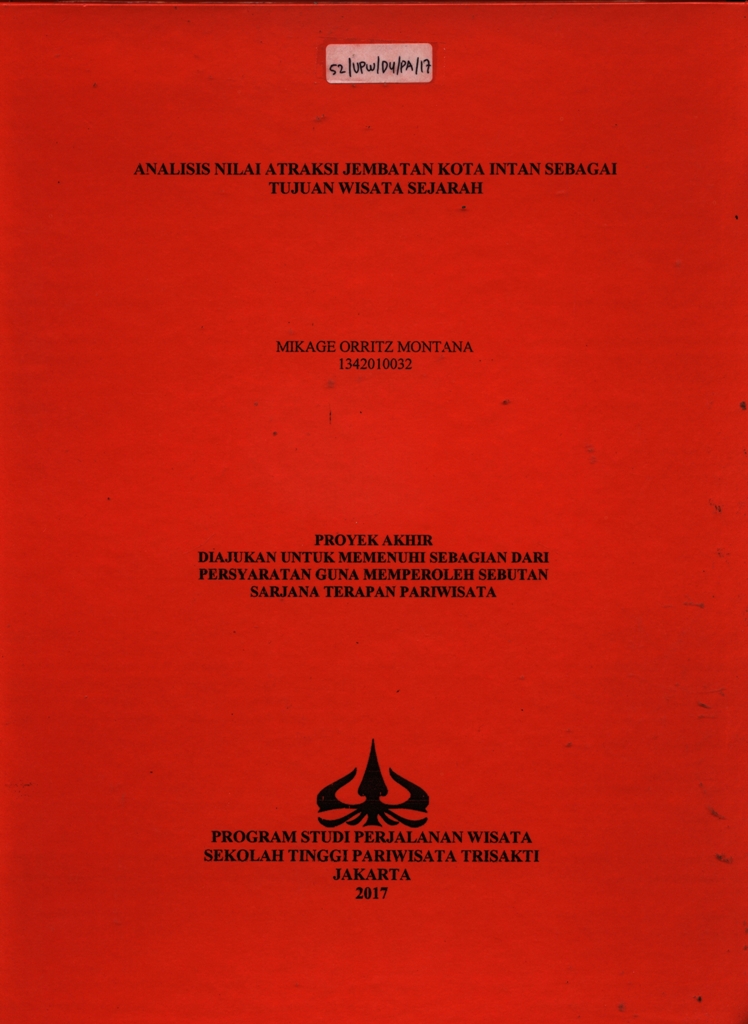 ANALISIS NILAI ATRAKSI JEMBATAN KOTA INTAN SEBAGAI TUJUAN WISATA SEJARAH