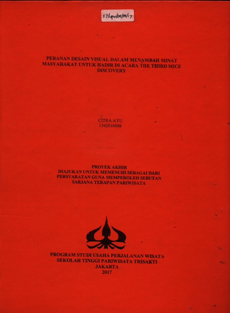 PERANAN DESAIN VISUAL DALAM MENAMBAH MINAT MASYARAKAT UNTUK HADIR DI ACARA THE THIRD MICE DISCOVERY