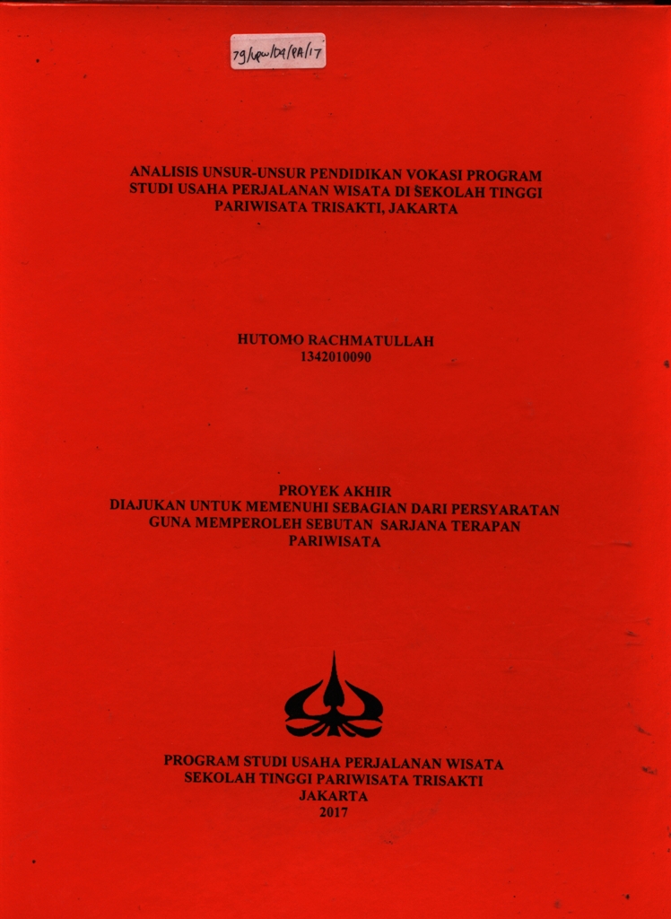 ANALISIS UNSUR-UNSUR PENDIDIKAN VOKASI PROGRAM STUDI USAHA PERJALANAN WISATA DI SEKOLAH TINGGI PARIWISATA TRISAKTI, JAKARTA