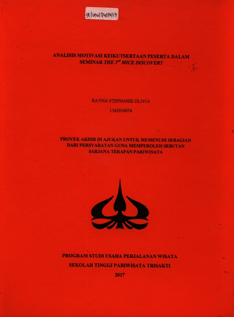 ANALISIS MOTIVASI KEIKUTSERTAAN PESERTA DALAM ACARA SEMINAR THE 3rd MICE DISCOVERY