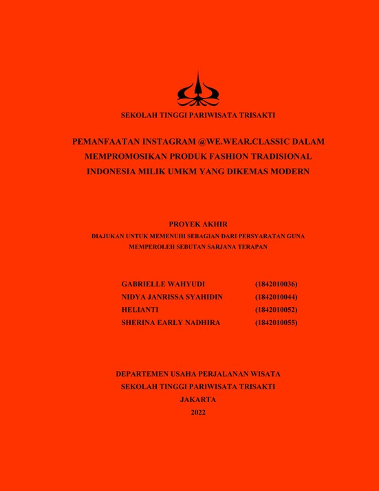 PEMANFAATAN INSTAGRAM @WE.WEAR.CLASSIC DALAM MEMPROMOSIKAN PRODUK FASHION TRADISIONAL INDONESIA MILIK UMKM YANG DIKEMAS MODERN
