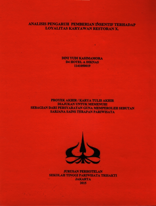 ANALISIS PENGARUH PEMBERIAN INSENTIF TERHADAP LOYALITAS KARYAWAN RESTORAN X