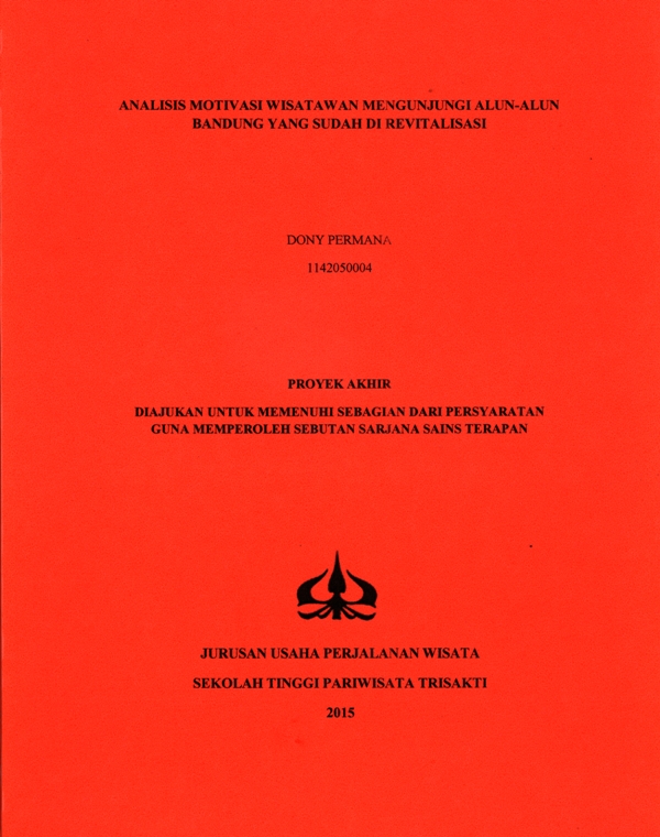 ANALISIS MOTIVASI WISATAWAN MENGUNJUNGI ALUN-ALUN BANDUNG YANG SUDAH DI REVITALISASI