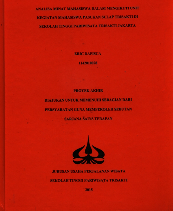 ANALISA MINAT MAHASISWA DALAM MENGIKUTI UNIT KEGIATAN MAHASISWA PASUKAN SULAP TRISAKTI DI SEKOLAH TINGGI PARIWISATA TRISAKTI JAKARTA