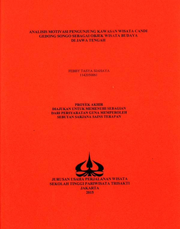 ANALISIS MOTIVASI PENGUNJUNG KAWASAN WISATA CANDIGEDONG SONGO SEBAGAI OBJEK WISATA BUDAYADI JAWA TENGAH
