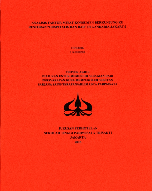 ANALISIS FAKTOR MINAT KONSUMEN BERKUNJUNG KE RESTORAN “HOSPITALIS DAN BAR” DI GANDARIA JAKARTA