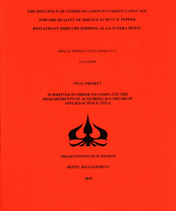 THE INFLUENCE OF COMMUNICATION IN FOREIGN LANGUAGE TOWARD QUALITY OF SERVICE IN MINT N’ PEPPER RESTAURANT MERCURE SERPONG ALAM SUTERA HOTEL