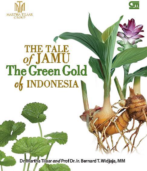 The Tale of Jamu The green Gold of Indonesia
