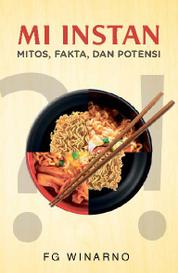 Mi Instan : Mitos, Fakta dan Potensi