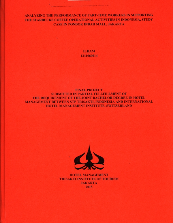 ANALYZING THE PERFORMANCE OF PART-TIME WORKERS IN SUPPORTING THE STARBUCKS COFFEE OPERATIONAL ACTIVITIES IN INDONESIA, STUDY CASE IN PONDOK INDAH MALL, JAKARTA