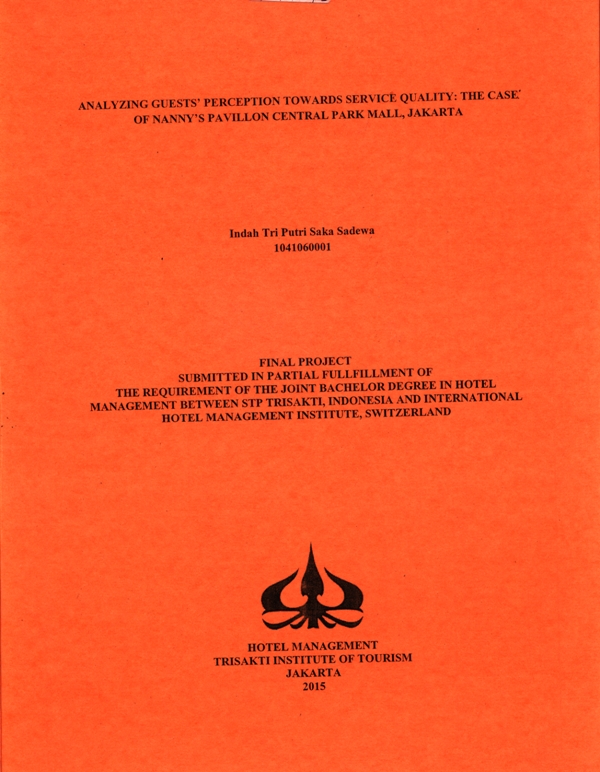 ANALYZING GUESTS’ PERCEPTION TOWARDS SERVICE QUALITY: THE CASE OF NANNY’S PAVILLON CENTRAL PARK MALL, JAKARTA