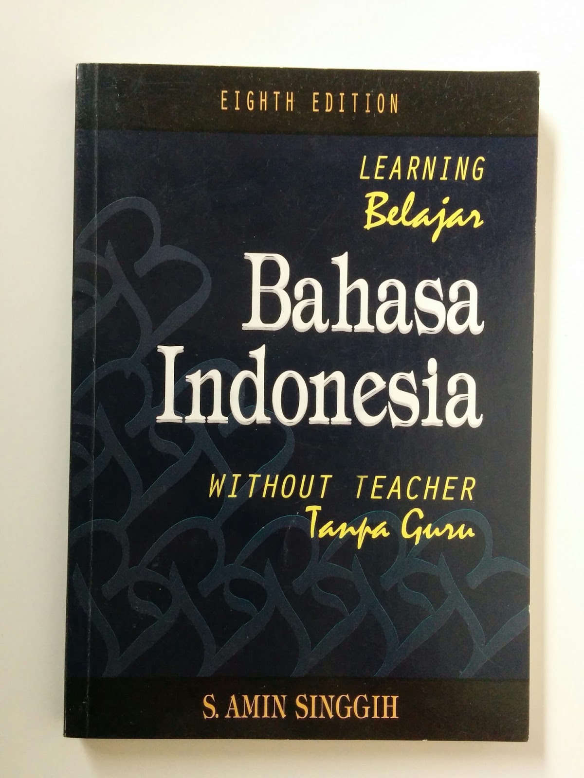 Learning Belajar Bahasa Indonesia : Without Teacher 8ed