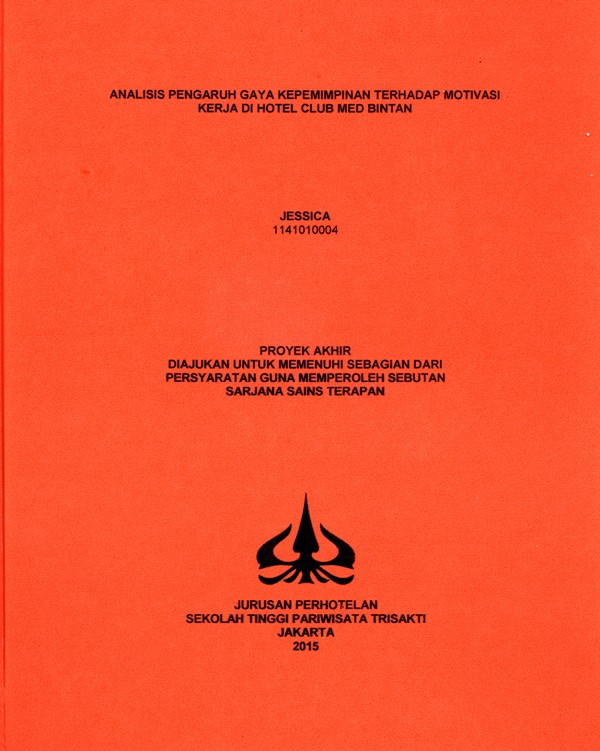 ANALISIS PENGARUH GAYA KEPEMIMPINAN TERHADAP MOTIVASI KERJA KARYAWAN HOTEL CLUB MED, BINTAN.