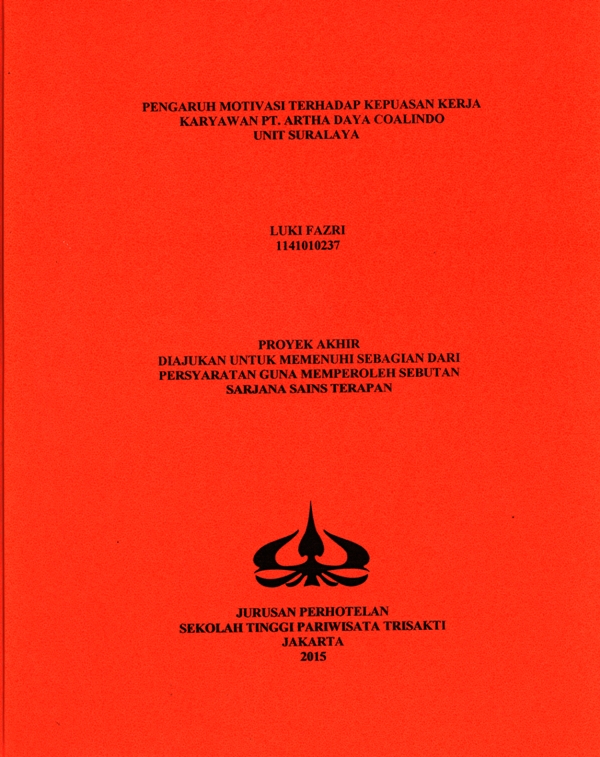 PENGARUH MOTIVASI TERHADAP KEPUASAN KERJA KARYAWAN PT. ARTHA DAYA COALINDOUNIT SURALAYA