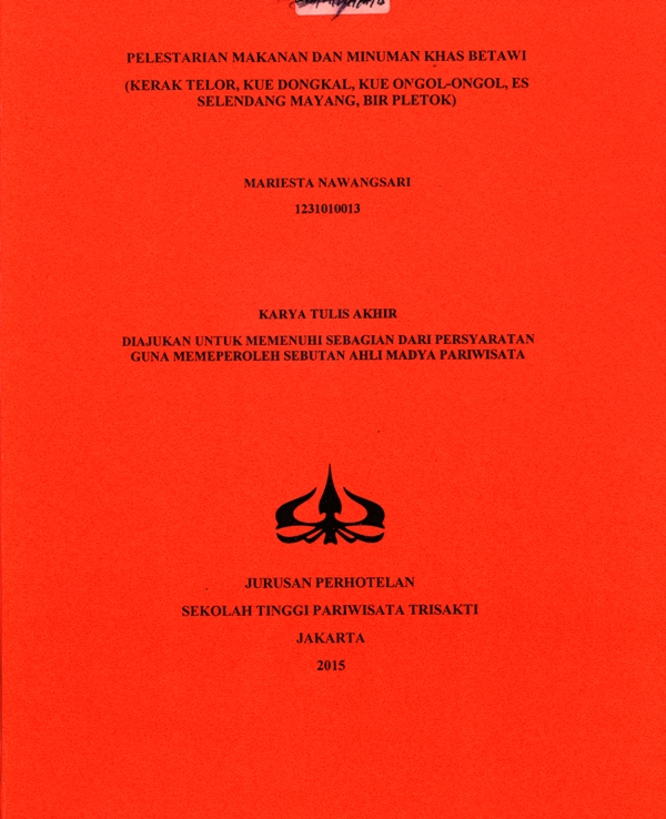 PELESTARIAN MAKANAN DAN MINUMAN KHAS BETAWI(KERAK TELOR, KUE DONGKAL, KUE ONGOL-ONGOL, ES SELENDANG MAYANG, BIR PLETOK)
