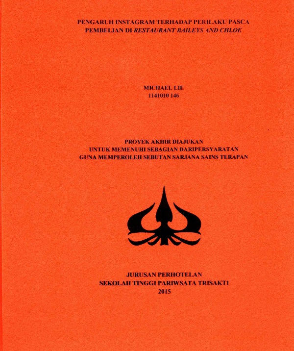 PENGARUH INSTAGRAM TERHADAP PERILAKU PASCA PEMBELIAN DI RESTAURANT BAILEYS AND CHLOE