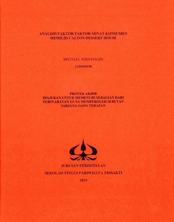 ANALISIS FAKTOR FAKTOR MINAT KONSUMEN MEMILIH CALTON DESSERT HOUSE