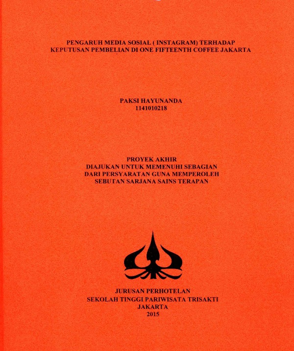 PENGARUH MEDIA SOSIAL (INSTAGRAM) TERHADAP KEPUTUSAN PEMBELIAN DI ONE FIFTEENTH COFFEE JAKARTA
