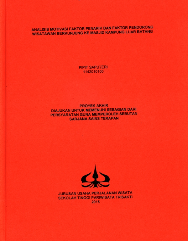 ANALISIS MOTIVASI FAKTOR PENARIK DAN FAKTOR PENDORONG WISATAWAN BERKUNJUNG KE MASJID KAMPUNG LUAR BATANG