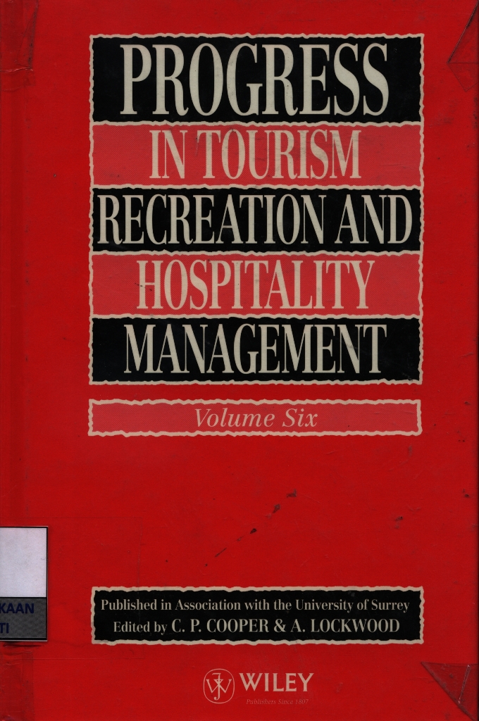 Progress in tourism recreation and hospitality management, edited by C.P. Cooper and A. Lockwood