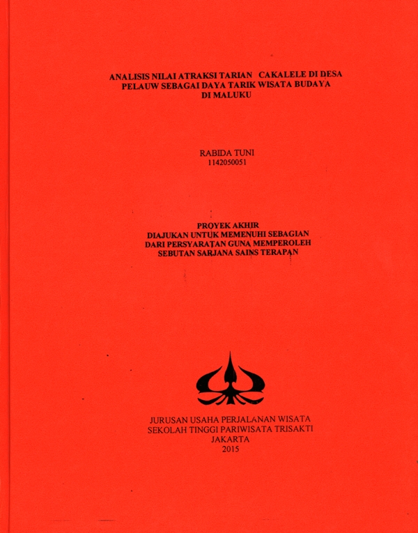 ANALISIS NILAI ATRAKSI TARIAN CAKALELE DI DESA PELAUW SEBAGAI DAYA TARIK WISATA BUDAYA DI MALUKU