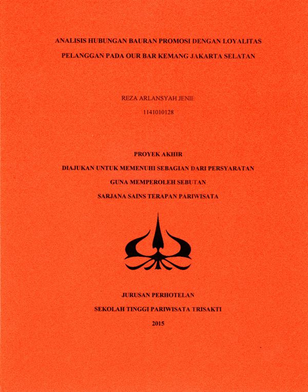 ANALISIS HUBUNGAN BAURAN PROMOSI DENGAN LOYALITAS PELANGGAN PADA OUR BAR KEMANG JAKARTA SELATAN