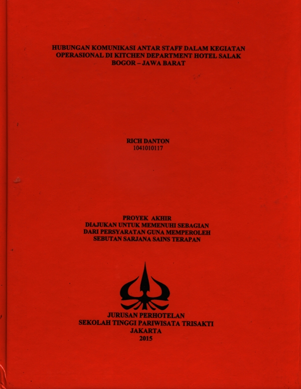 HUBUNGAN KOMUNIKASI ANTAR STAFF DALAM KEGIATAN OPERASIONAL DI KITCHEN DEPARTMENT HOTEL SALAK BOGOR – JAWA BARAT