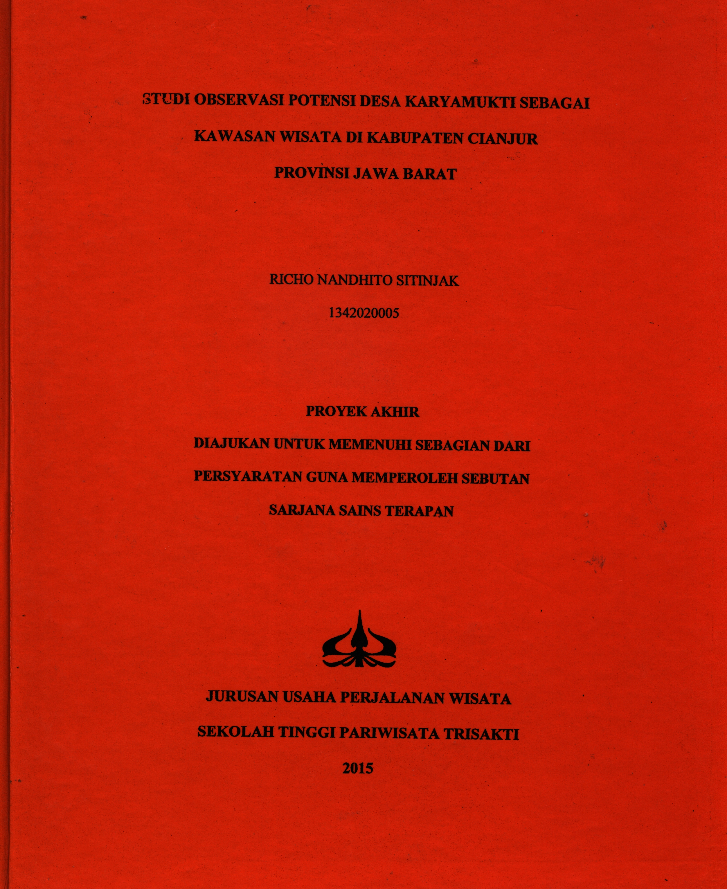 STUDI OBSERVASI POTENSI DESA KARYAMUKTI SEBAGAIKAWASAN WISATA DI KABUPATEN CIANJURPROVINSI JAWA BARAT
