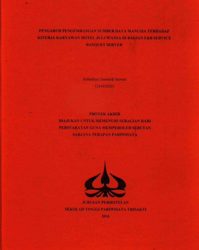 PENGARUH PENGEMBANGAN SUMBER DAYA MANUSIA TERHADAP KINERJA KARYAWAN HOTEL JS LUWANSA DI BAGIAN F&B SERVICE BANQUET SERVER