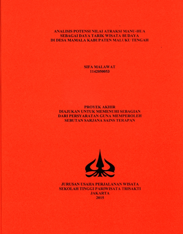 ANALISIS POTENSI NILAI ATRAKSI MANU-HUASEBAGAI DAYA TARIK WISATA BUDAYADI DESA MAMALA KABUPATEN MALUKU TENGAH