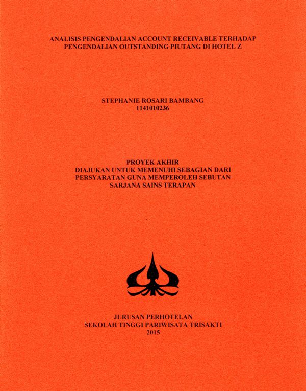 ANALISIS PENGENDALIAN ACCOUNT RECEIVABLE TERHADAP OUTSTANDING PIUTANG DI HOTEL Z