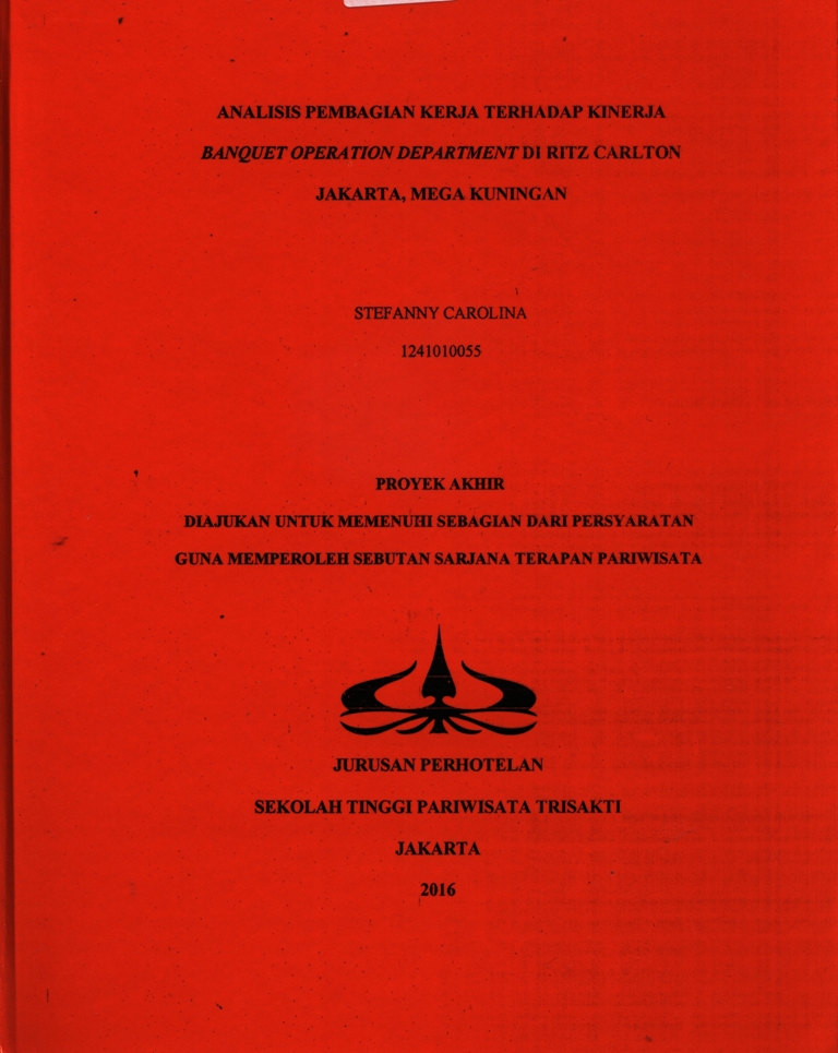 ANALISIS PEMBAGIAN KERJA TERHADAP KINERJABANQUET OPERATION DEPARTMENT DI RITZ CARLTON JAKARTA, MEGA KUNINGAN