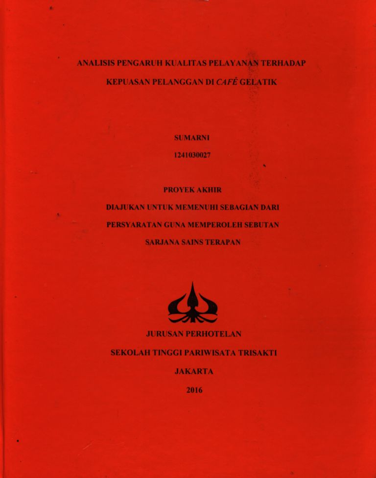 ANALISIS PENGARUH KUALITAS PELAYANAN TERHADAP KEPUASAN PELANGGAN DI CAF? GELATIK