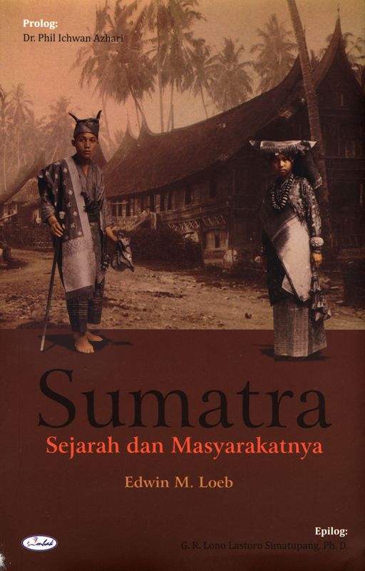 Sumatra : sejarah dan masyarakatnya