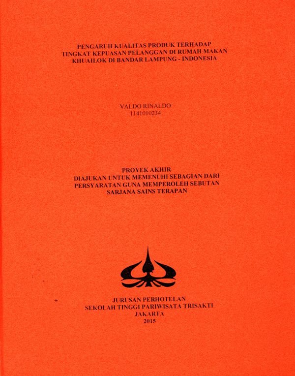 PENGARUH KUALITAS PRODUK TERHADAPTINGKAT KEPUASAN PELANGGAN DI RUMAH MAKAN KHUAILOK DI BANDAR LAMPUNG - INDONESIA