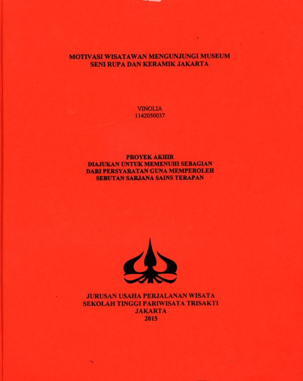 MOTIVASI WISATAWAN MENGUNJUNGI MUSEUMSENI RUPA DAN KERAMIK JAKARTA