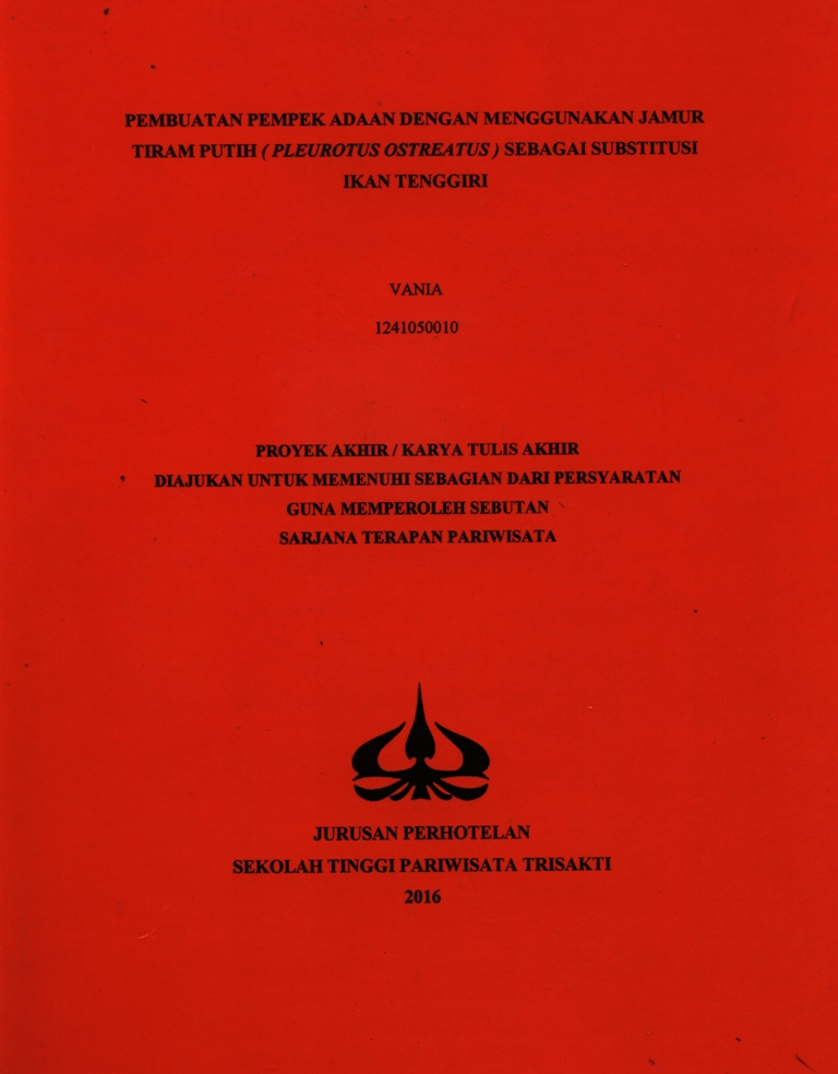 PEMBUATAN PEMPEK ADAAN DENGAN MENGGUNAKAN JAMUR TIRAM PUTIH ( PLEUROTUS OSTREATUS ) SEBAGAI SUBSTITUSI IKAN TENGGIRI