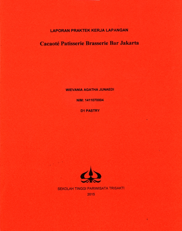 Laporan Praktek Kerja Lapangan Cacaoté, Patisserie, Brasserie, and Bar Jakarta.