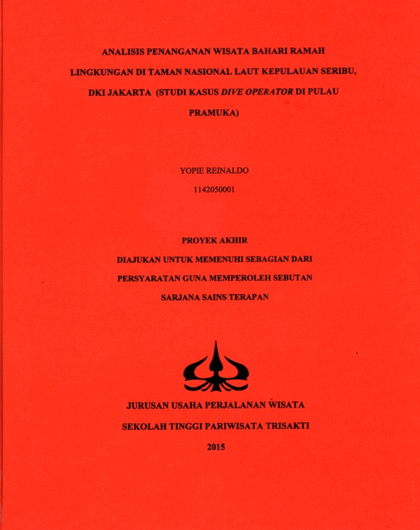 ANALISIS PENANGANAN WISATA BAHARI RAMAH LINGKUNGAN DI TAMAN NASIONAL LAUT KEPULAUAN SERIBU, DKI JAKARTA (STUDI KASUS DIVE OPERATOR DI PULAU PRAMUKA)