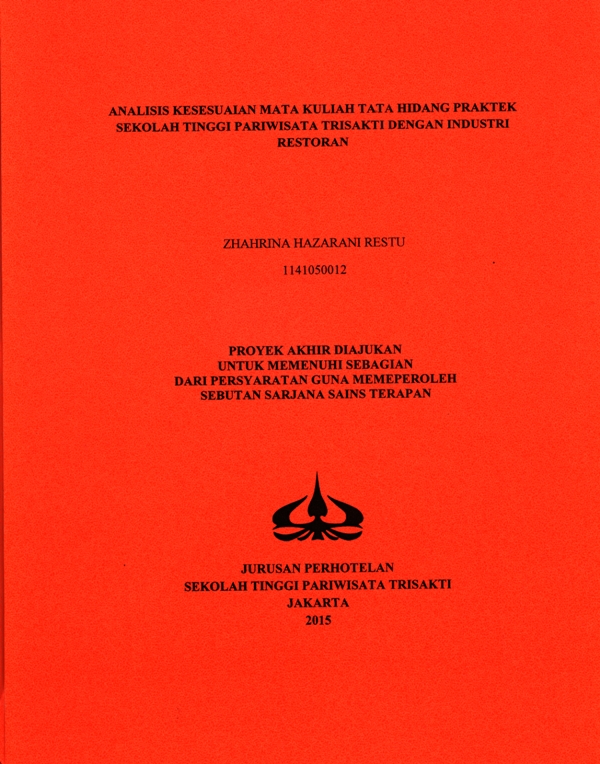 ANALISIS KESESUAIAN MATA KULIAH TATA HIDANG PRAKTEK SEKOLAH TINGGI PARIWISATA TRISAKTI DENGAN INDUSTRI RESTORAN