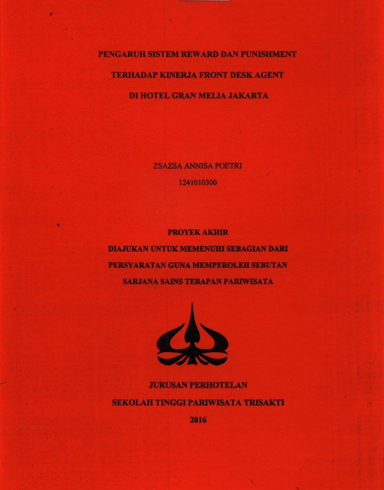 PENGARUH SISTEM REWARD DAN PUNISHMENTTERHADAP KINERJA FRONT DESK AGENTDI HOTEL GRAN MELIA JAKARTA