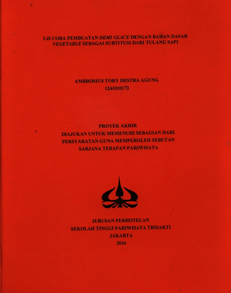 UJI COBA PEMBUATAN DEMI GLACE DENGAN BAHAN DASAR VEGETABLE SEBAGAI SUBTITUSI DARI TULANG SAPI