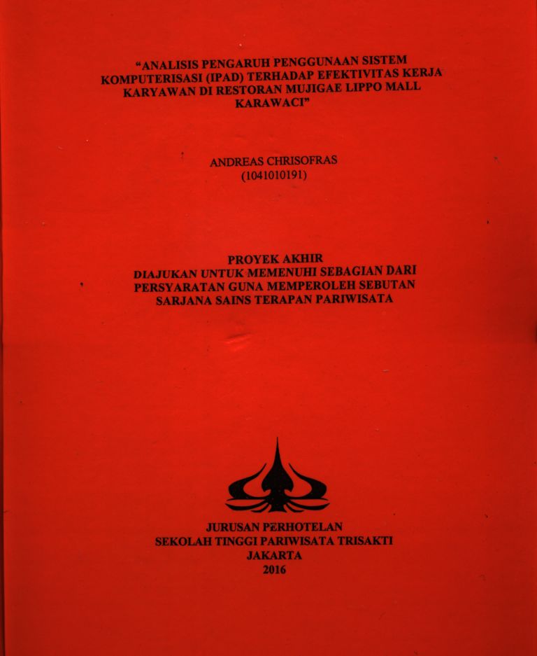 “ANALISIS PENGARUH PENGGUNAAN SISTEMKOMPUTERISASI (IPAD) TERHADAP EFEKTIVITAS KERJAKARYAWAN DI RESTORAN MUJIGAE LIPPO MALLKARAWACI”