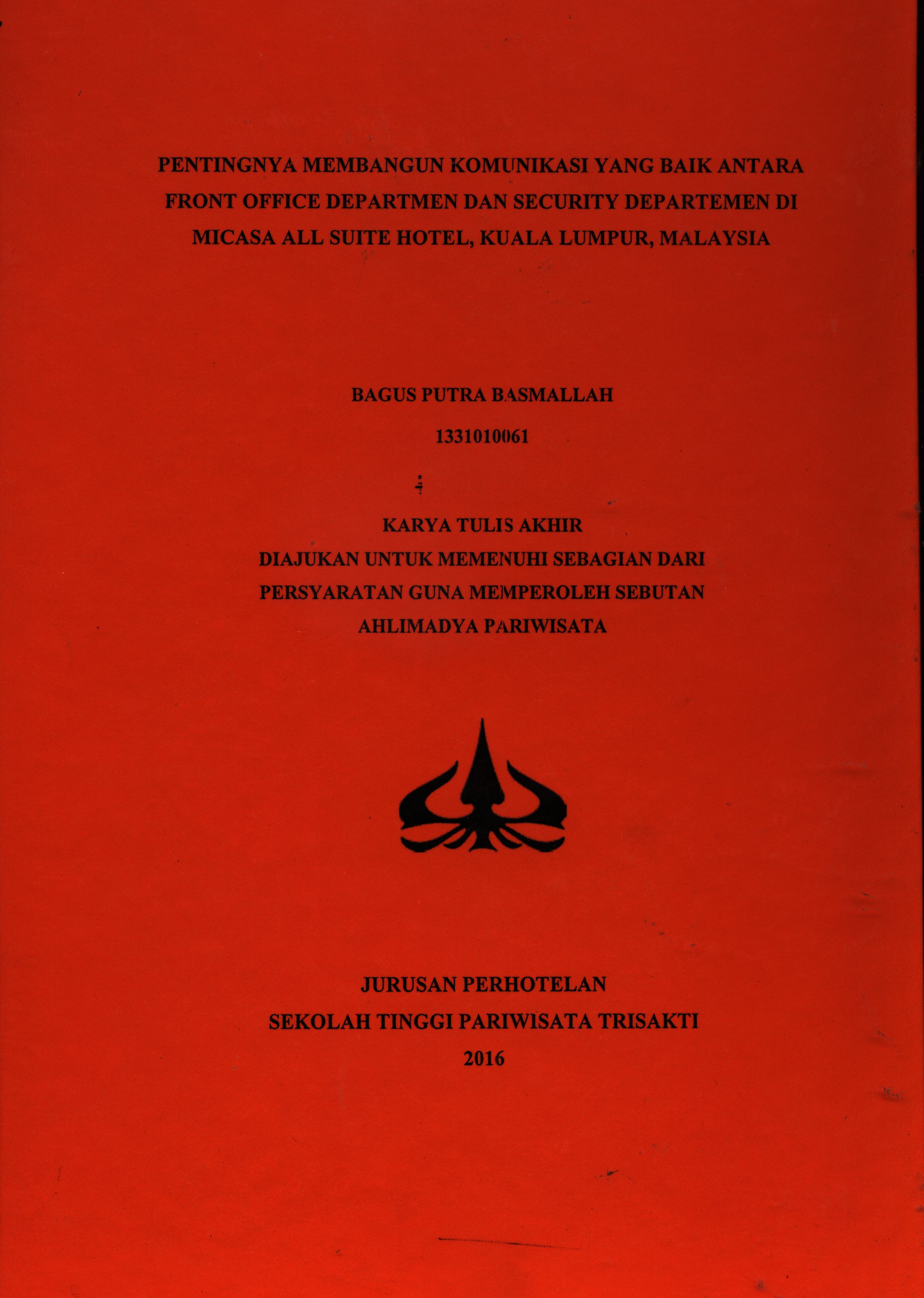 PENTINGNYA MEMBANGUN KOMUNIKASI YANG BAIK ANTARAFRONT OFFICE DEPARTMEN DAN SECURITY DEPARTEMEN DIMICASA ALL SUITE HOTEL, KUALA LUMPUR, MALAYSIA