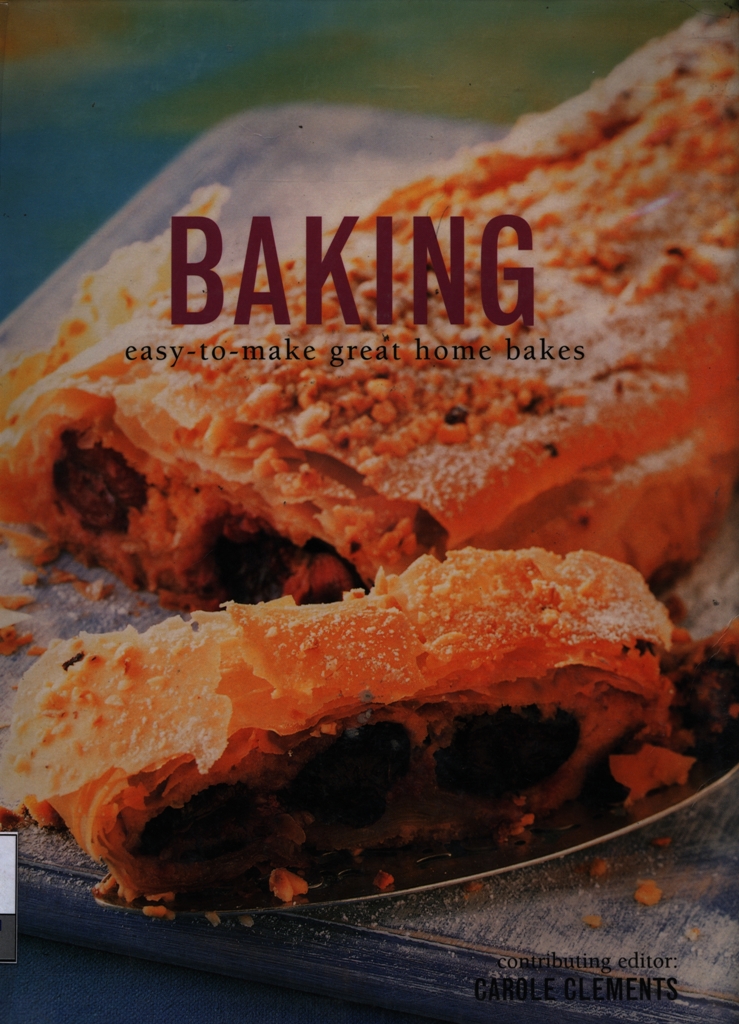 Baking : easy-to-make great home bakes