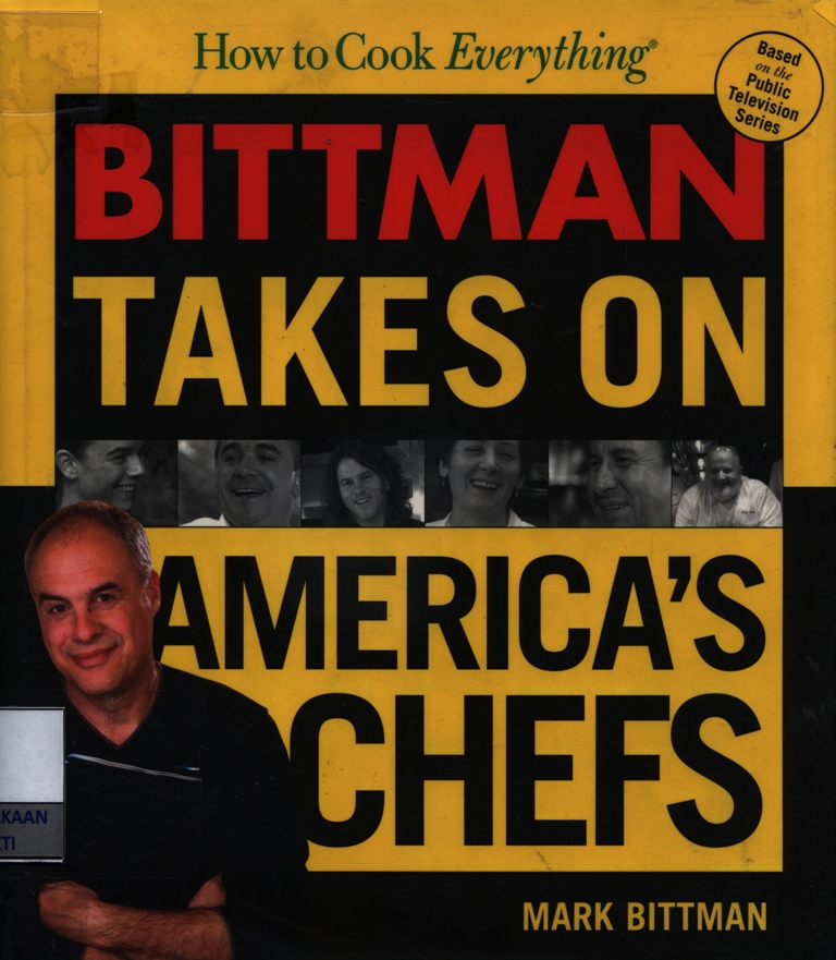 How to cook everything : bittman takes on america's chefs