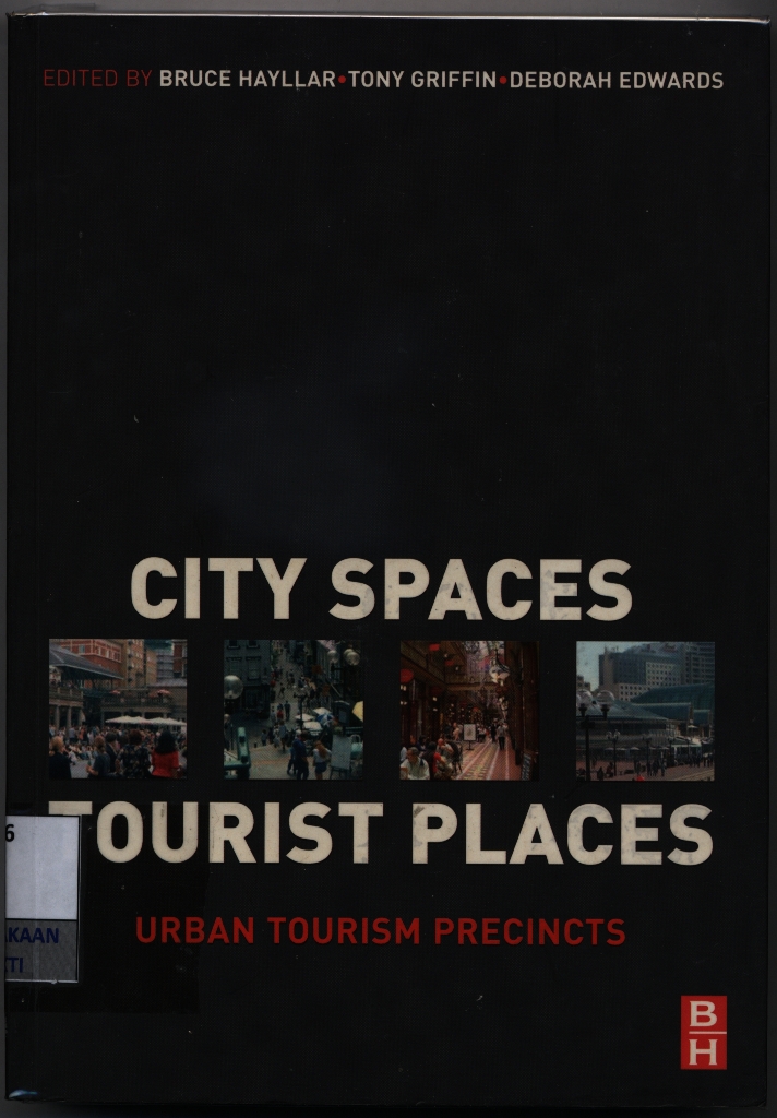 City spaces - tourist places : urban tourism precincts