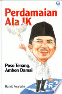 Perdamaian Ala JK : Poso tenang Ambon Damai