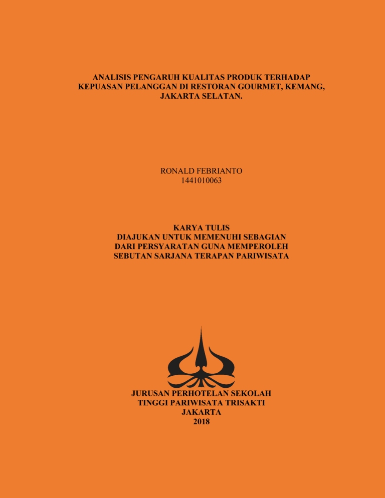 Analisis Pengaruh Kualitas Produk Terhadap Kepuasan Pelanggan Di Restoran Gourmet, Kemang, Jakarta Selatan