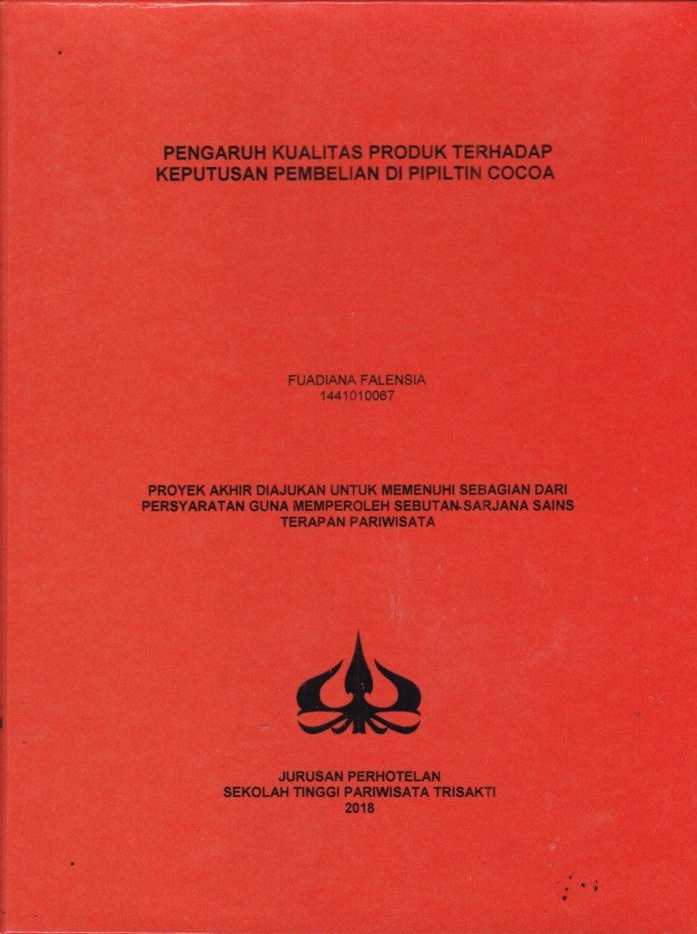 PENGARUH KUALITAS PRODUK TERHADAP KEPUTUSAN PEMBELIAN DI PIPILTIN COCOA  Kualitas Produk, Keputusan Pembelian 